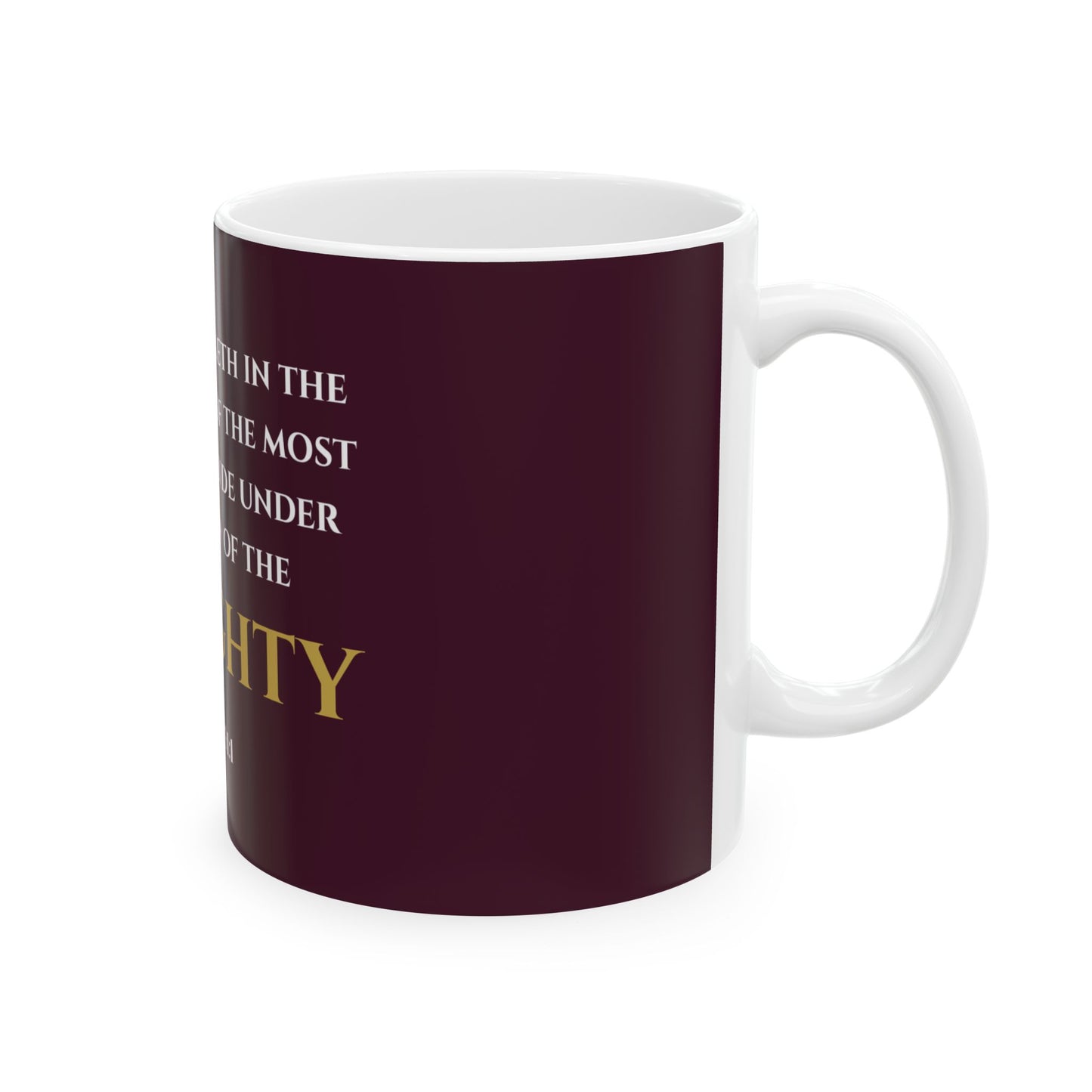 He That Dwelleth Scripture Mug | Psalm 91:1 | Redeemed Scarlet with White & Gold Lettering