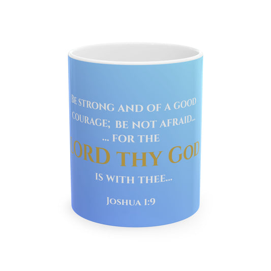 Be Strong and Courageous Scripture Mug | Joshua 1:9 | Heavenly Skies with White & Gold Lettering