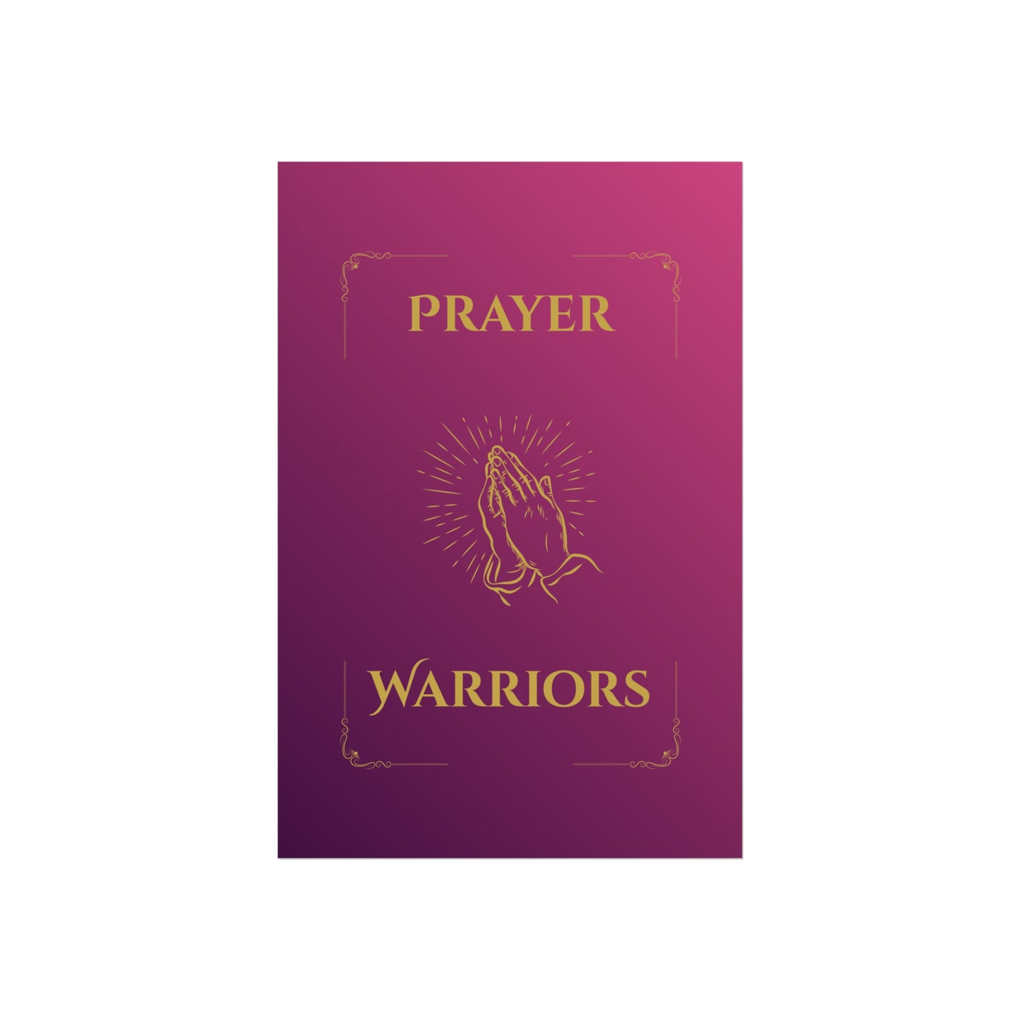 Prayer Warriors — Fine Art Giclée Print | Glorified Magenta  | Unframed