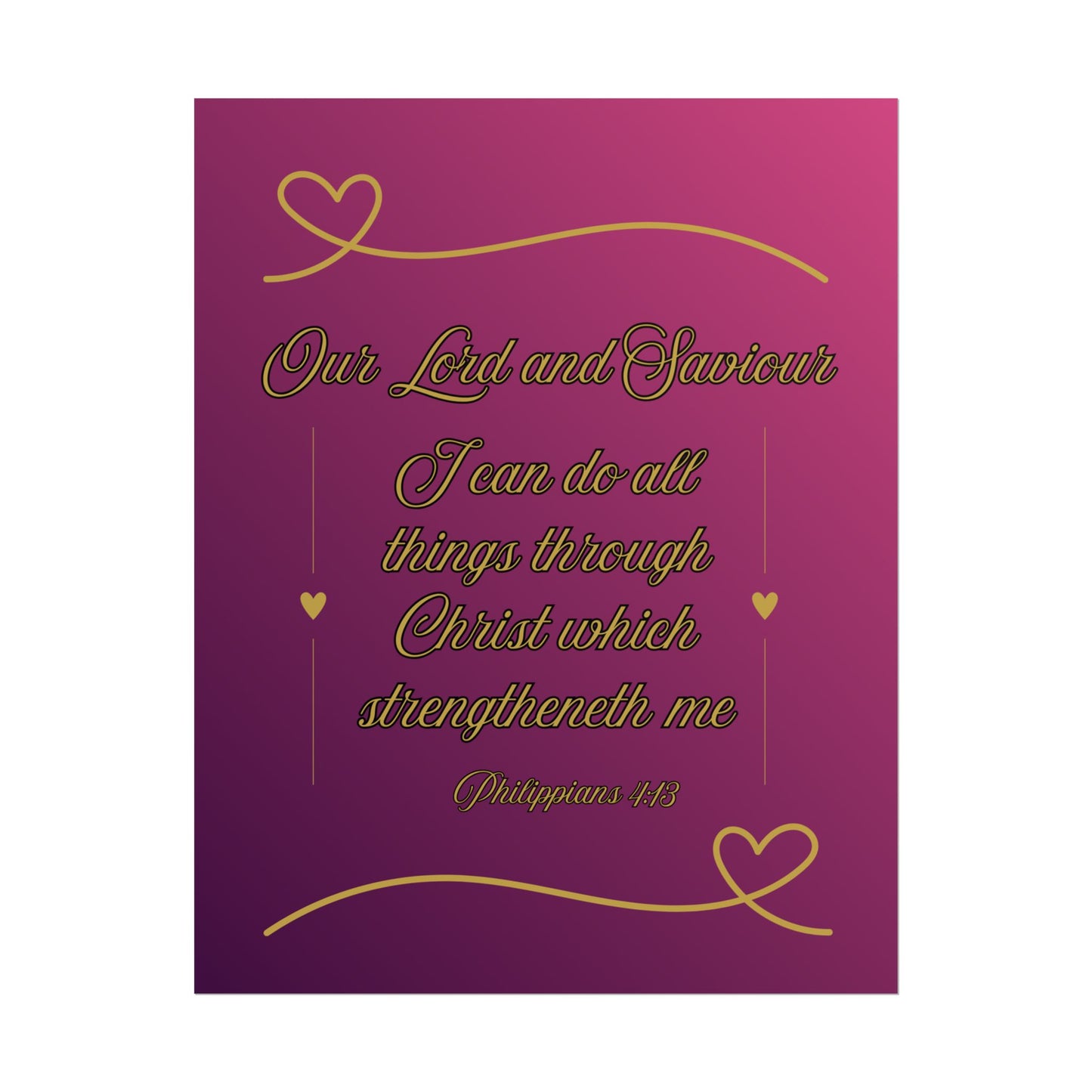 Our Lord and Saviour — Philippians 4:13 Scripture Wall Art Glorified Magneta